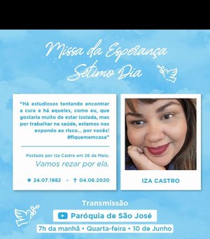 Família de Iza Castro realiza Missa da Esperança on-line nesta quarta (10)