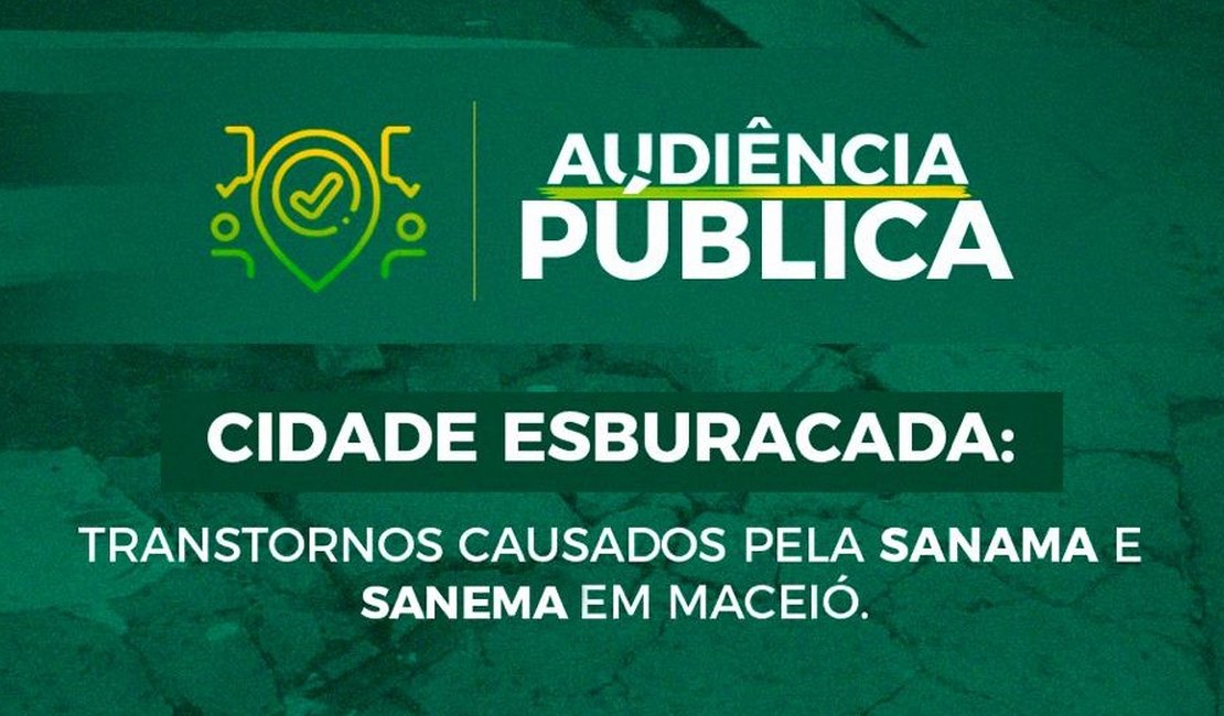 Audiência Pública discute danos estruturais nas vias de Maceió