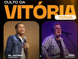Advec promove culto da vitória nesta terça-feira (23) em Arapiraca a partir das 19h30