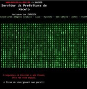 Site oficial da Prefeitura de Maceió é invadido por hacker
