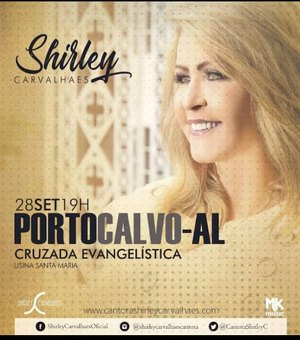 Shirley Carvalhaes se apresenta em cruzada evangelística hoje em Porto Calvo