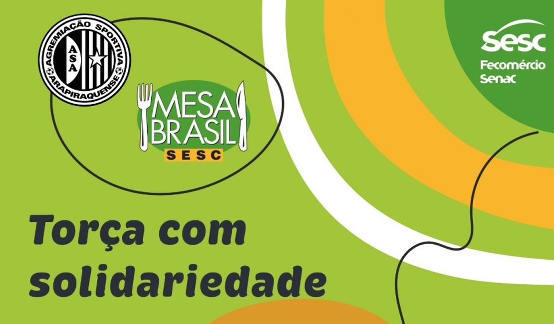 Mesa Brasil Sesc e ASA de Arapiraca firmam parceria em prol da solidariedade