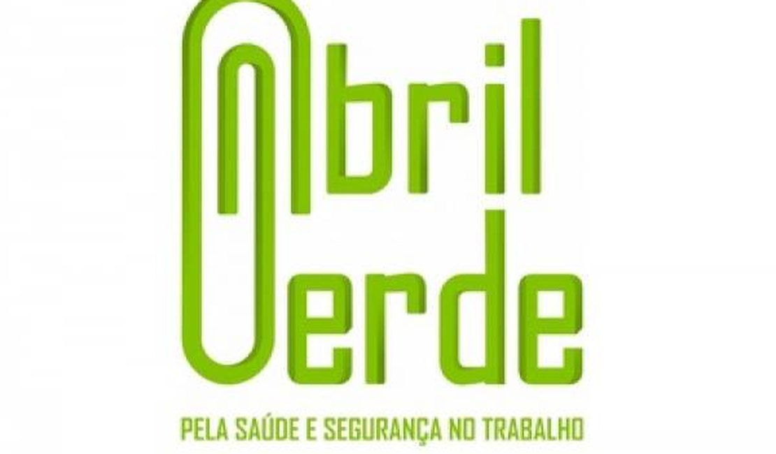 Arapiraca recebe campanha Abril Verde em defesa da segurança e saúde do trabalhador