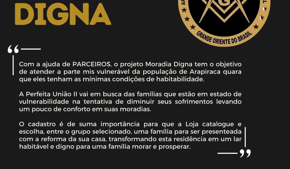 Loja Maçônica sediada em Arapiraca lança projeto Moradia Digna para reforma de casa