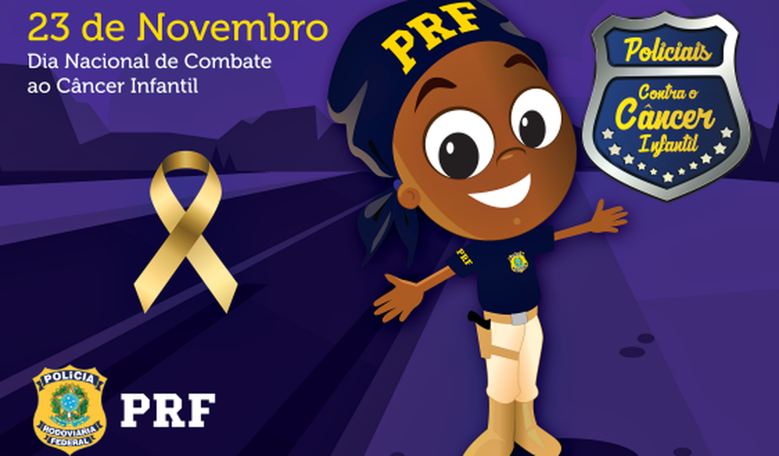 PRF realizará campanha policial contra o câncer infantil