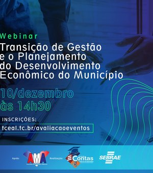 Evento debate transição de gestão e planejamento para municípios alagoanos