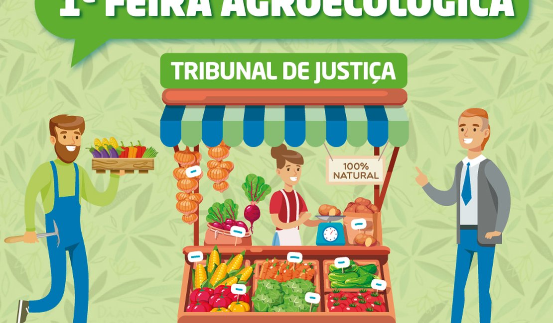 Comissão Ambiental do TJ promove feira agroecológica, nesta quarta (5)