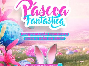 Páscoa Fantástica: Confira programação do Arapiraca Garden Shopping durante o mês de abril