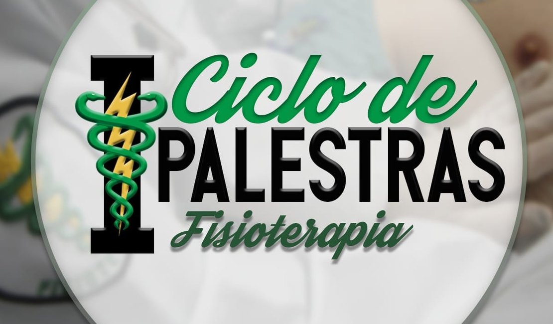 Ciclo de Palestras sobre Fisioterapia é promovido para profissionais em Arapiraca