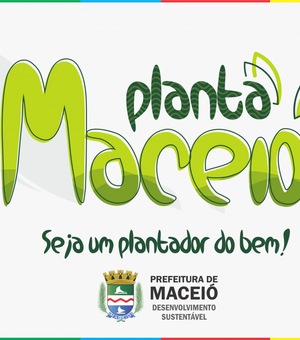 Projeto Planta Maceió ampliará arborização com doação de mudas