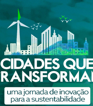 Maceió avança para a próxima fase do programa de inovação e sustentabilidade