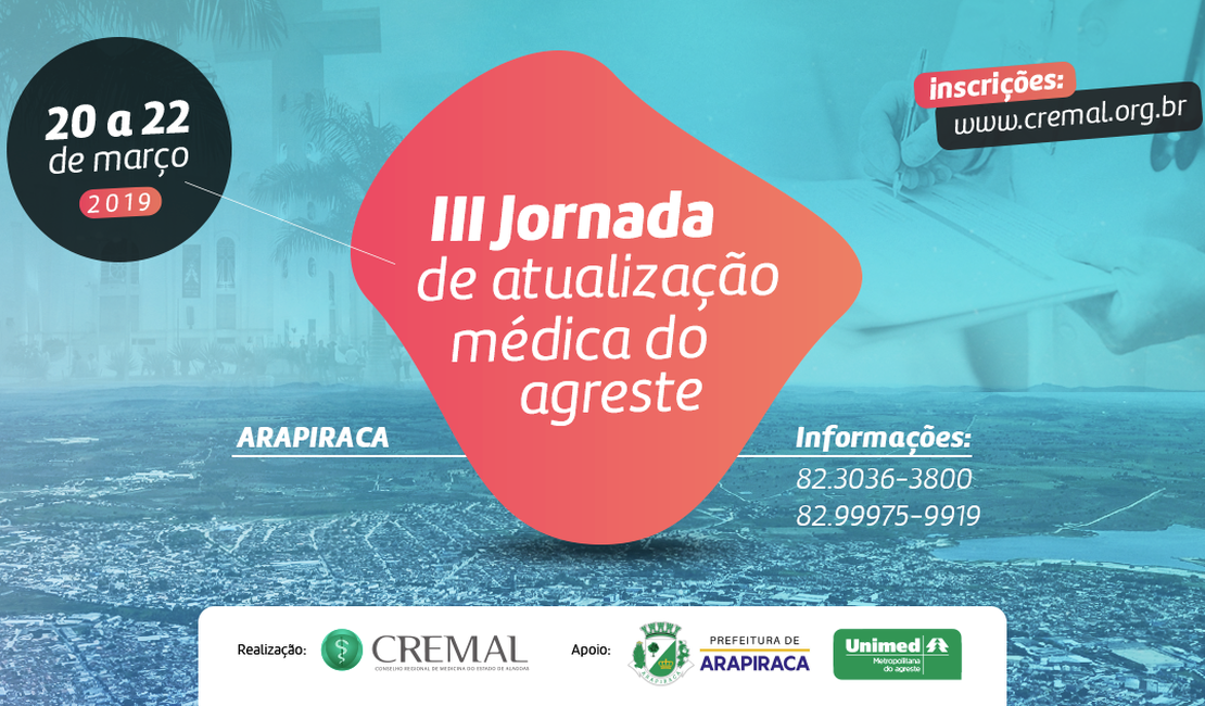 Arapiraca recebe jornada do Conselho Regional de Medicina