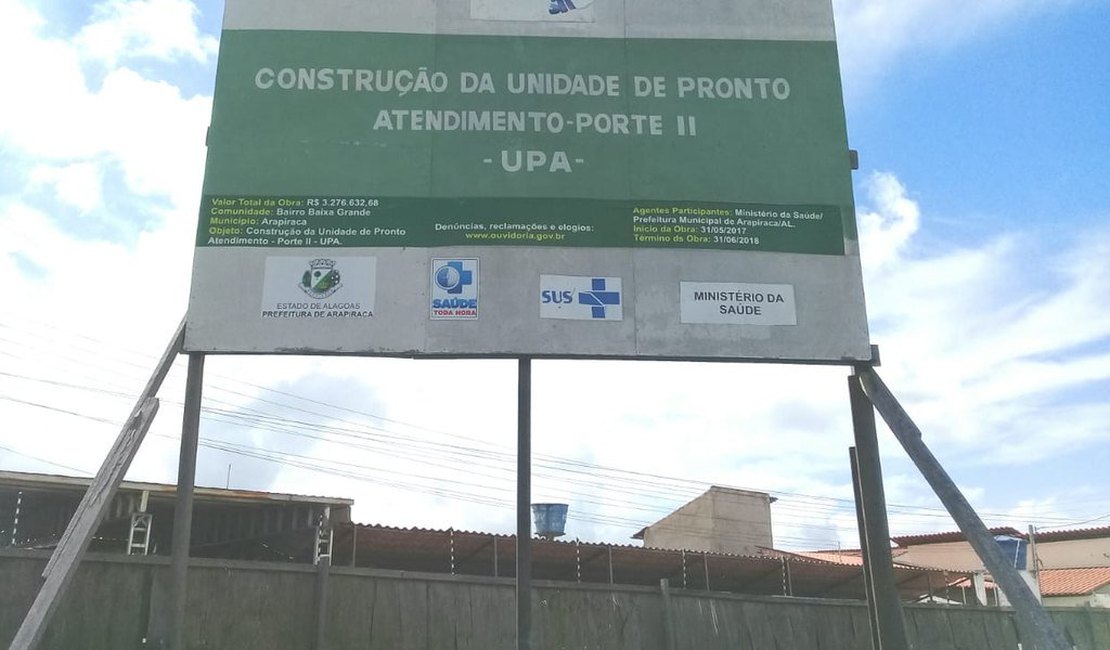 Construtora reduz efetivo e obra de UPA de Arapiraca fica comprometida