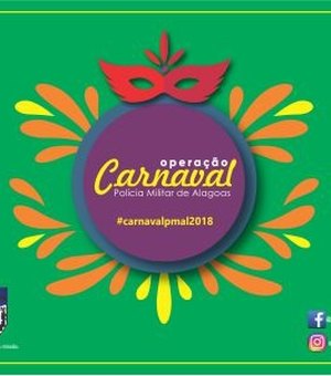 Polícia Militar dá dicas de segurança para o Carnaval 2018