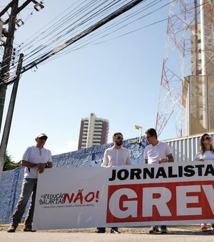 Greve continua e jornalistas alagoanos pedem ajuda da população