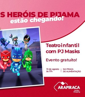 Arapiraca Garden Shopping promove show infantil gratuito da turma do PJ Masks