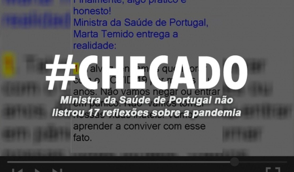 Ministra da Saúde de Portugal não listou 17 reflexões sobre a pandemia