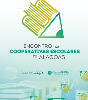 Maceió será sede do I Encontro de Cooperativas Escolares de Alagoas