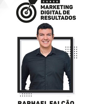 Curso Marketing Digital de Resultados começa hoje em Arapiraca