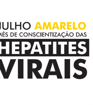 Saúde promove campanha de prevenção contra as hepatites virais
