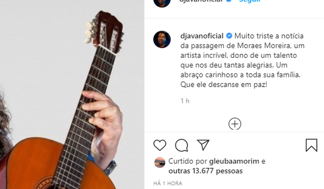 Djavan e outros artistas se despedem de Moraes Moreira pelas redes sociais