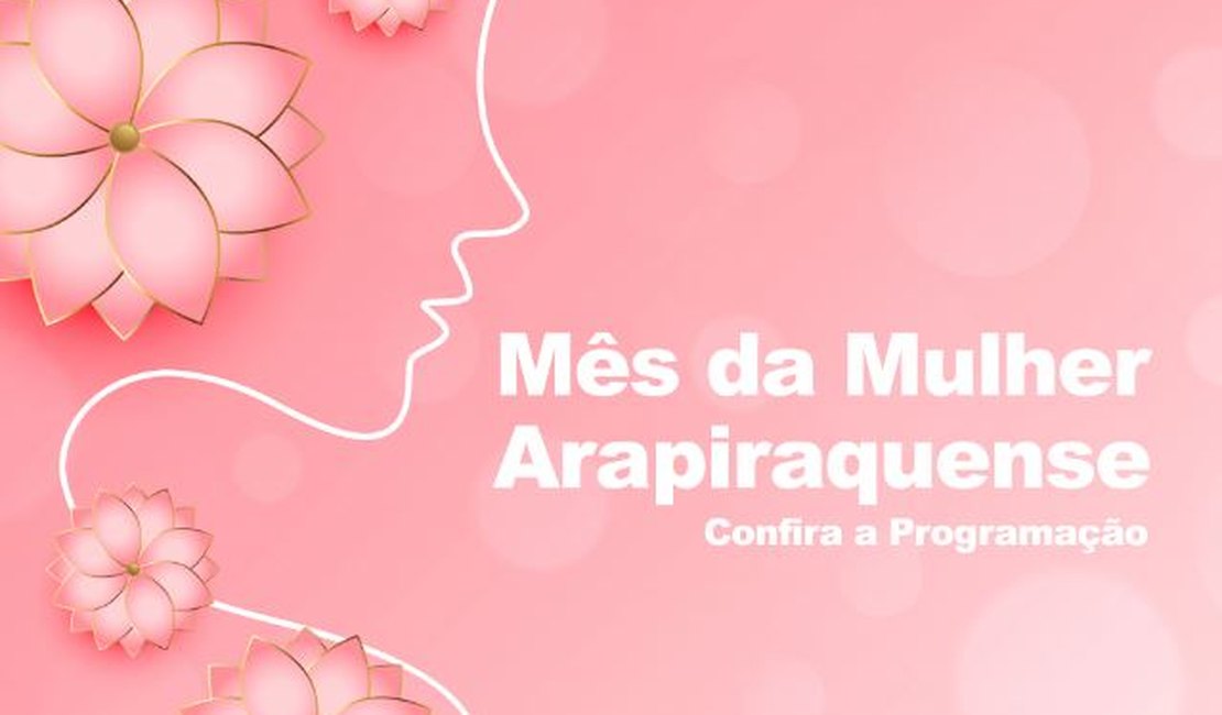 Dia da Mulher é lembrado com homenagens e cidadania em Arapiraca