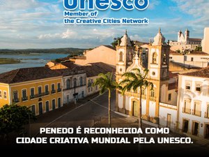 Penedo é reconhecida como Cidade Criativa pela UNESCO