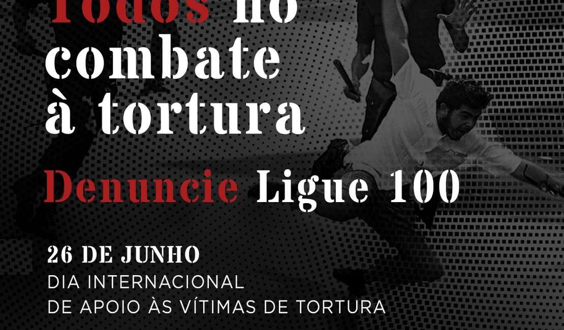 Tribunal de Justiça alerta para prevenção e combate à tortura