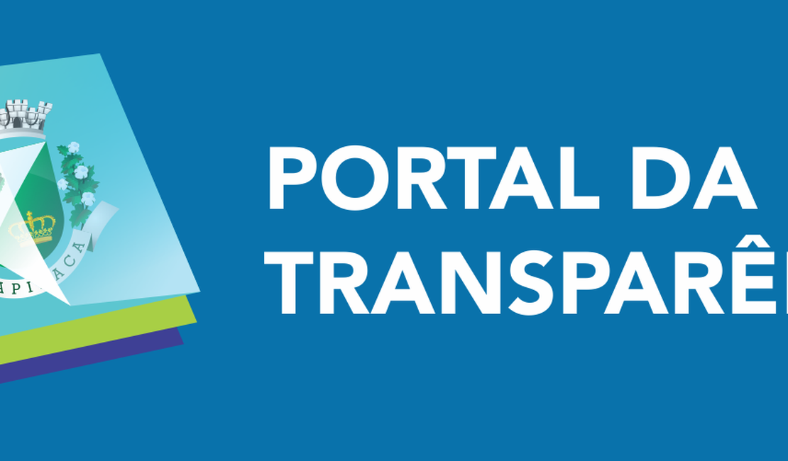 Portal da transparência de Arapiraca está há meses sem atualizar dados