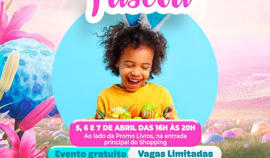 Arapiraca Garden Shopping promove oficinas de Páscoa para crianças