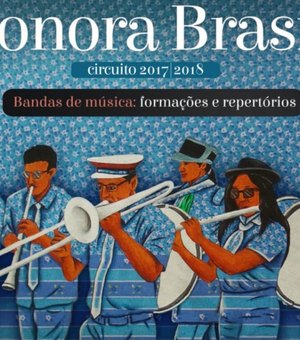 Marechal Deodoro recebe Projeto Sonora Brasil de 10 a 13 de Julho