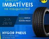 Hygor Pneus inaugura Auto Center com preços imbatíveis