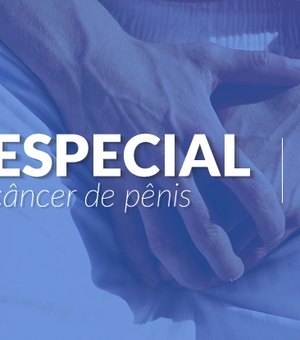 Câncer de pênis tem mais de 50% de casos no Norte e NE, Alagoas está no ranking