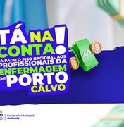 Prefeitura de Porto Calvo realiza pagamento da complementação do piso salarial dos profissionais da enfermagem