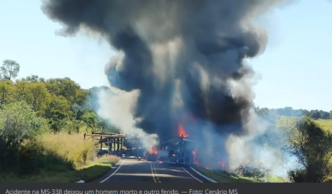 Caminhoneiro de Maribondo morre carbonizado em colisão de carretas em rodovia federal de Mato Grosso do Sul