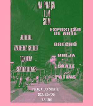 2ª edição do ‘Na Praça Tem Som’ reúne música e arte alagoana na Praça do Skate, em Maceió
