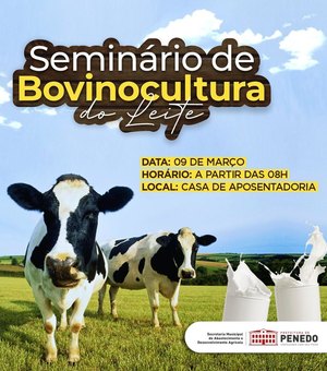 Criação de gado para produção de leite é tema de seminário em Penedo