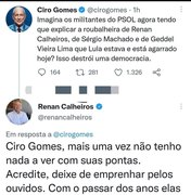 Renan Calheiros e Ciro Gomes trocam farpas nas redes sociais