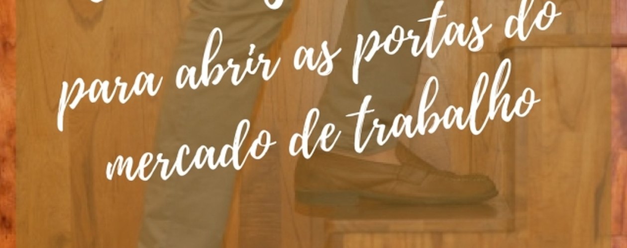 Cinco degraus para abrir as portas do mercado de trabalho
