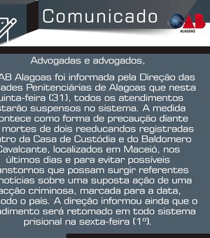 Unidades Penitenciárias de Alagoas têm atendimento suspenso
