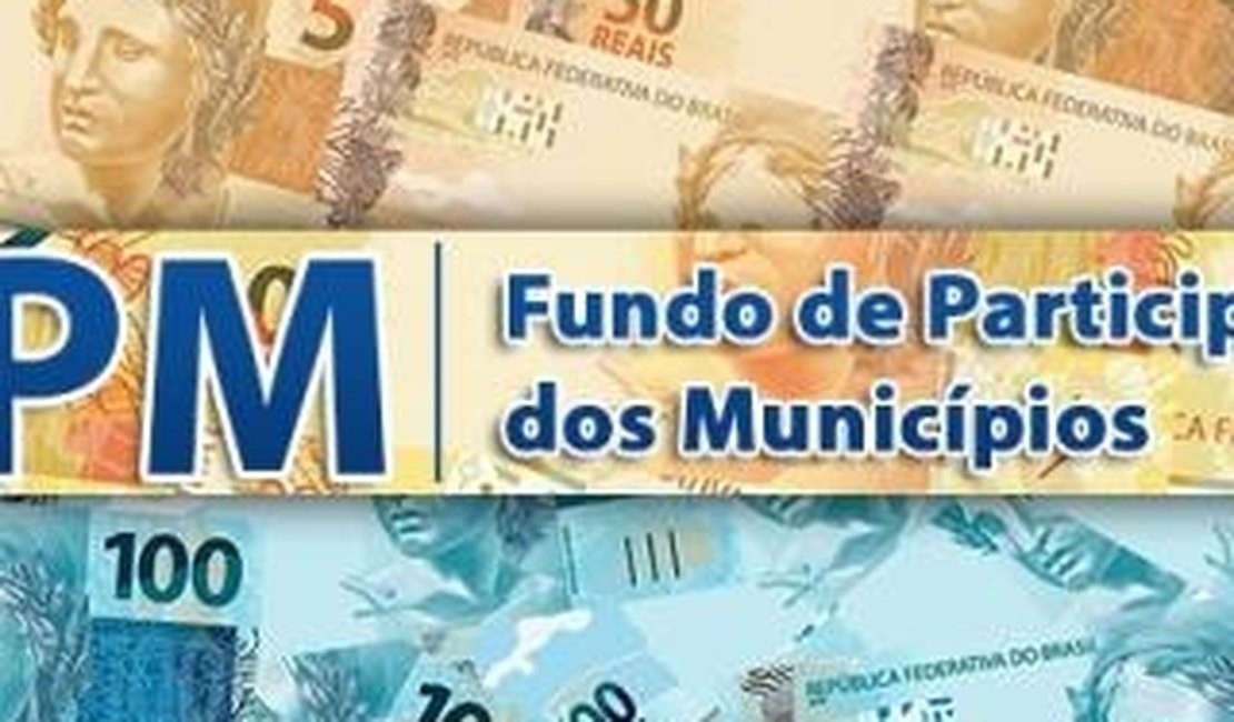 Cofres municipais recebem mais de R$ 100 mi do FPM, nesta terça-feira (10)