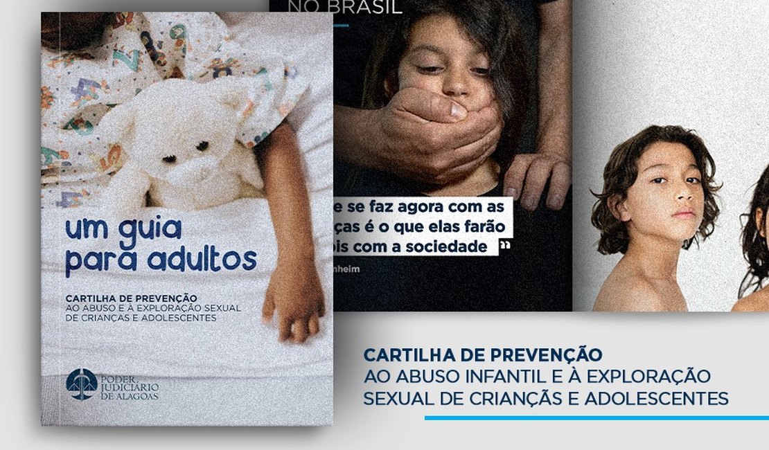 TJAL publica cartilha de prevenção ao abuso e à exploração sexual infantojuvenil