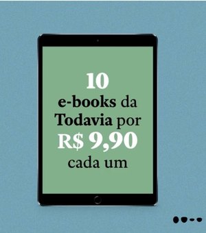 Editora Todavia oferece 10 e-books por R$ 9,90 cada na quarentena