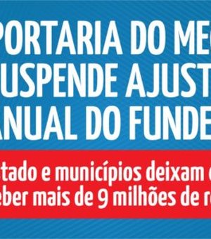 Portaria do MEC suspende ajuste anual do Fundeb e Alagoas perde cerca de R$ 10 milhões 