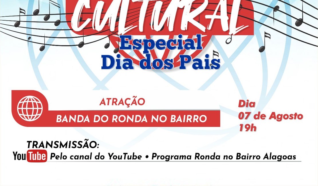 Ronda no Bairro celebra Dia dos Pais com live especial nesta sexta-feira (07)
