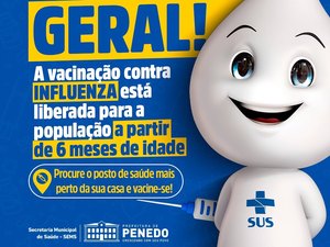 Vacinação contra a Influenza é liberada para toda população de Penedo, a partir de 6 meses de idade