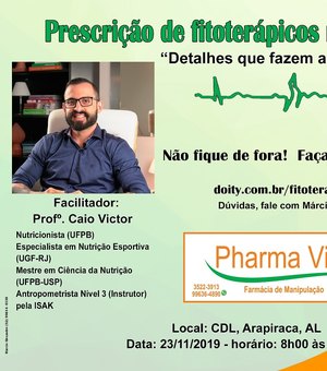 Pharma Vida, farmácia de manipulação promove curso de prescrição de fitoterápicos, em Arapiraca