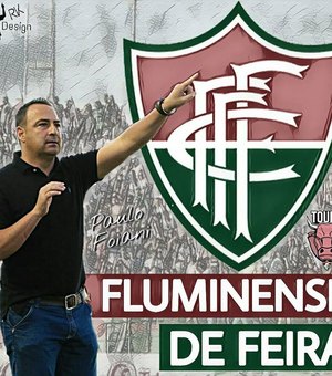 Paulo Foiani é o novo técnico do Fluminense de Feira 