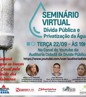 Seminário virtual debate dívida pública e privatização da água nesta terça