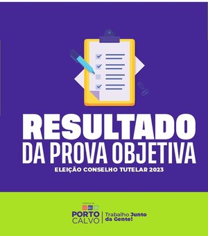 Porto Calvo divulga resultado da prova objetiva do Conselho Tutelar